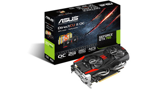 ASUS GTX 760 DirectCU การ์ดจอ 2 รุ่นจาก GeForce ASUS GTX 760 DirectCU การ์ดจอ 2 รุ่นจาก GeForce
