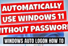 วิธีตั้งค่า Auto Logon เข้าสู่ระบบอัตโนมัติ บน Windows 11