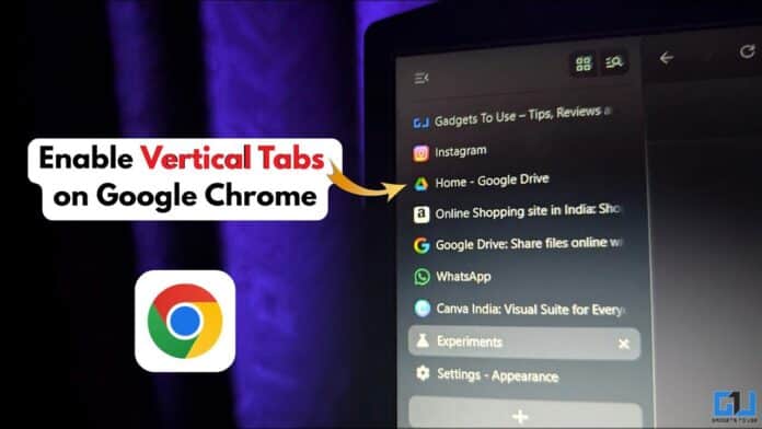วิธีเปิด Vertical Tabs บน Google Chrome จัดระเบียบแท็บแนวตั้ง วิธีเปิด Vertical Tabs บน Google Chrome จัดระเบียบแท็บแนวตั้ง