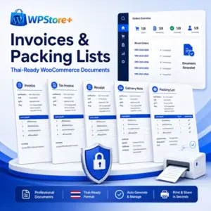 WPStore+ ปลั๊กอินสำหรับสร้างใบแจ้งหนี้และรายการสินค้า (Packing List) บน WooCommerce มาพร้อมเอกสารคำสั่งซื้อที่รองรับรูปแบบภาษาไทยและระบบการพิมพ์ที่ปลอดภัย
